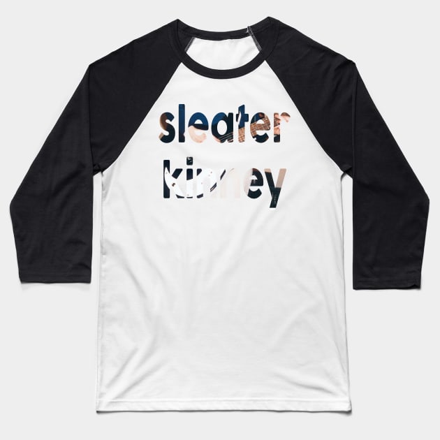 sleater kinney Baseball T-Shirt by Luckythelab